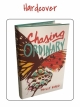 CHASING ORDINARY HARDCOVER